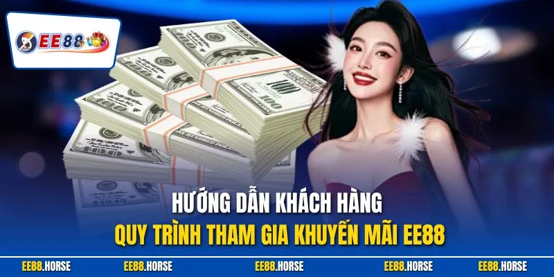  Hướng dẫn khách hàng quy trình tham gia khuyến mãi EE88